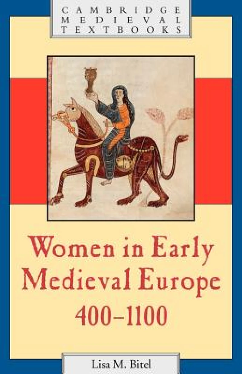Women in Early Medieval Europe, 400–1100