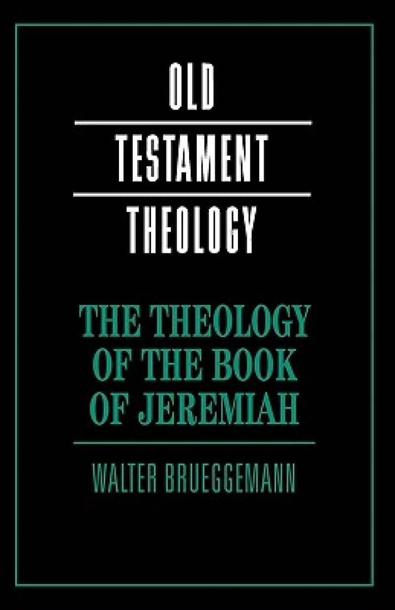 The Theology of the Book of Jeremiah