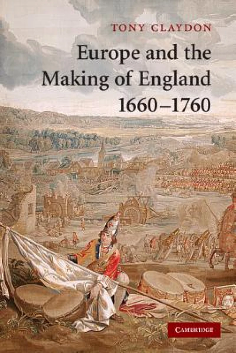 Europe and the Making of England, 1660–1760