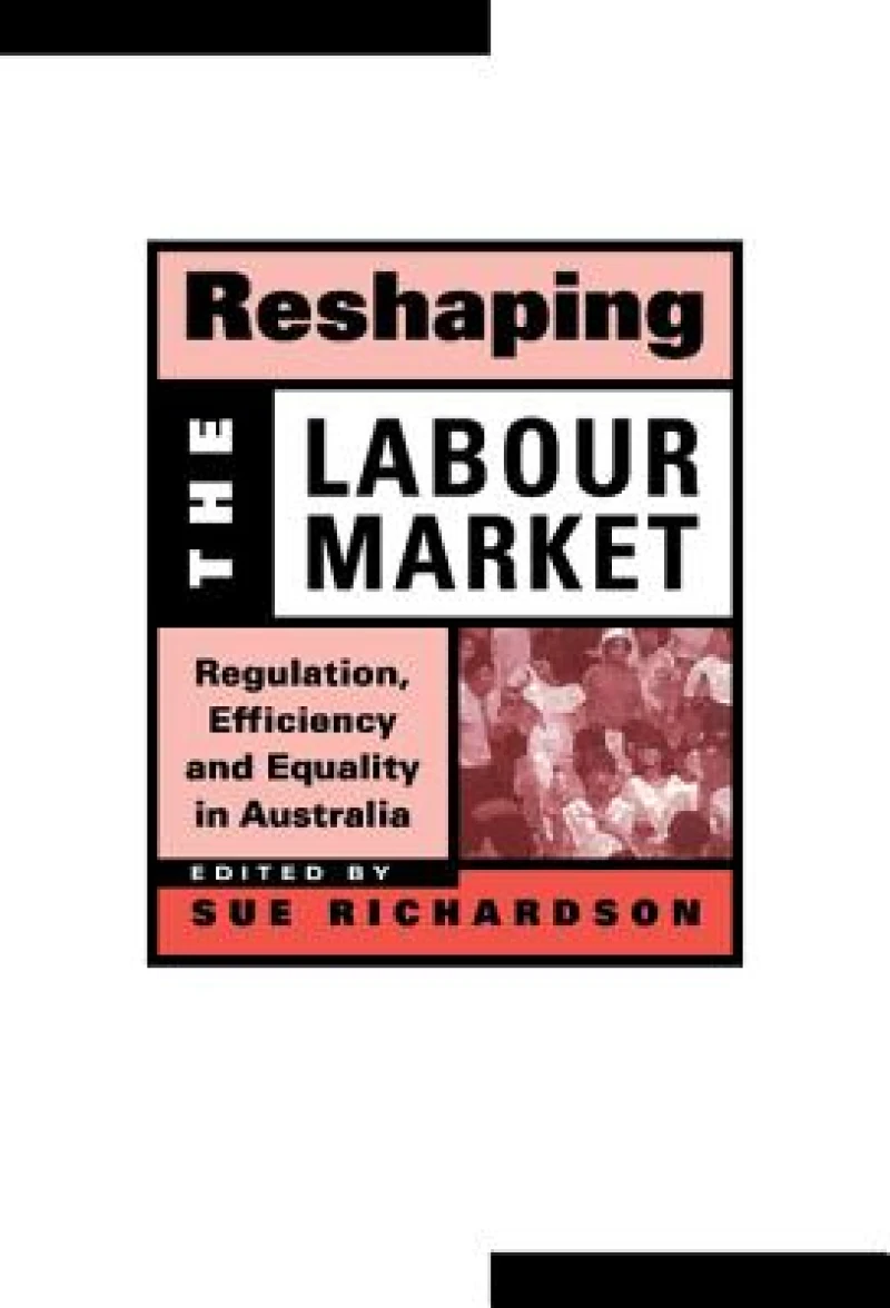 Reshaping the Labour Market
