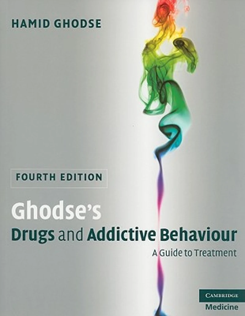 Ghodse's Drugs and Addictive Behaviour