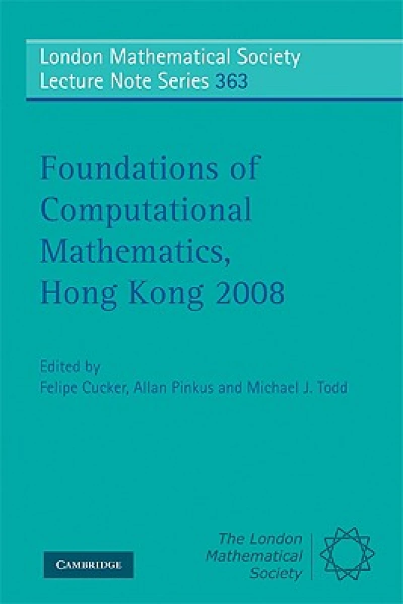 Foundations of Computational Mathematics, Hong Kong 2008