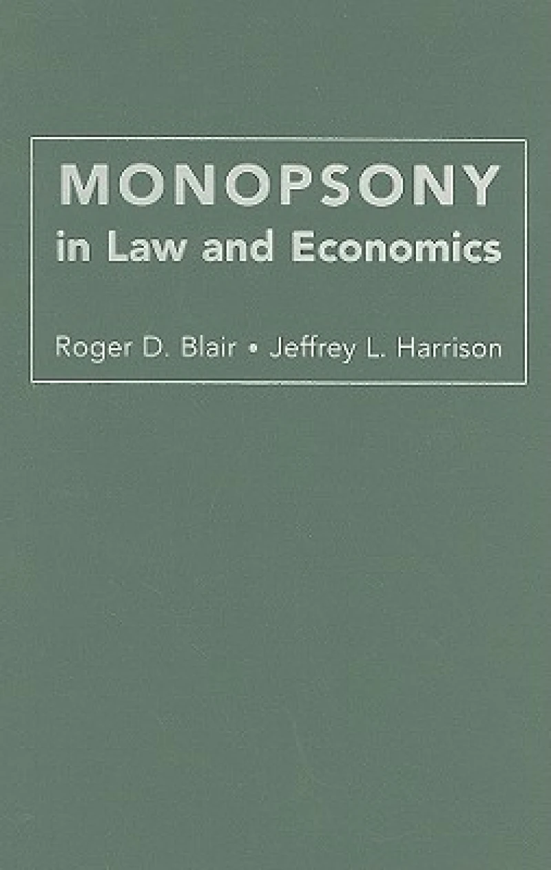 Monopsony in Law and Economics