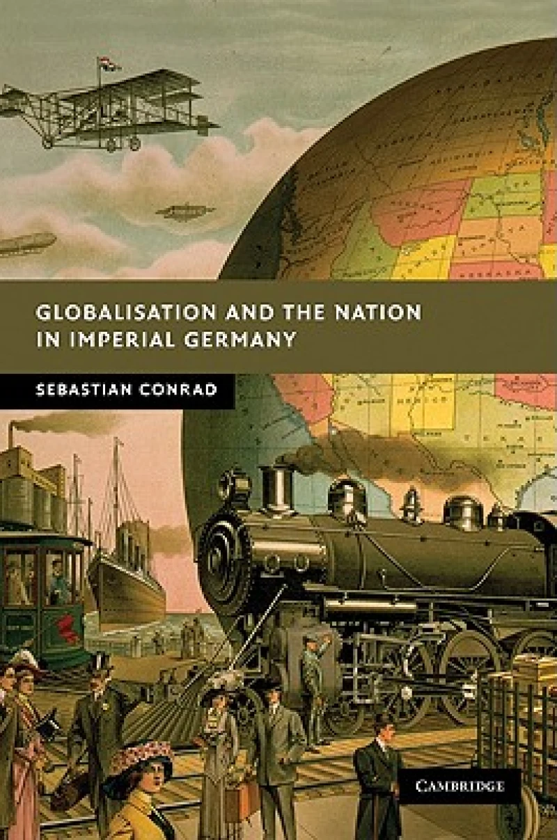 Globalisation and the Nation in Imperial Germany