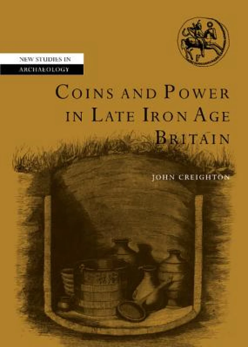 Coins and Power in Late Iron Age Britain