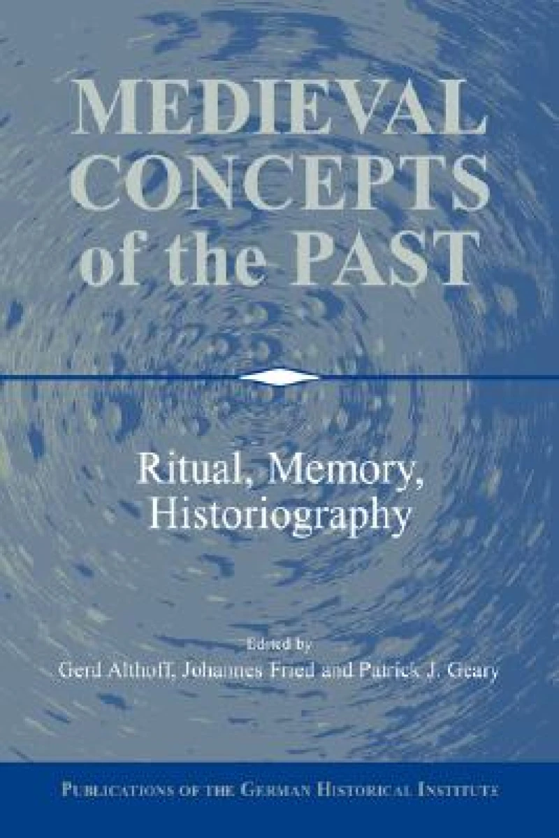 Medieval Concepts of the Past