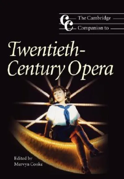 The Cambridge Companion to Twentieth-Century Opera