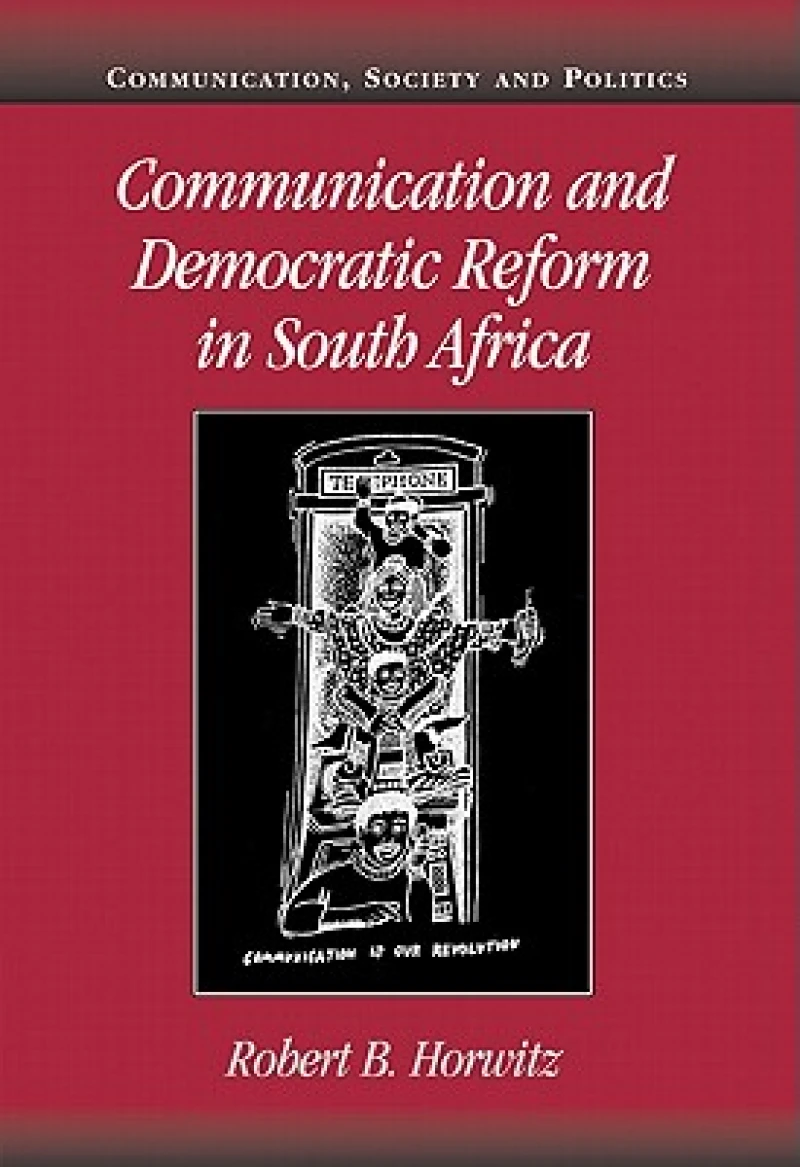 Communication and Democratic Reform in South Africa