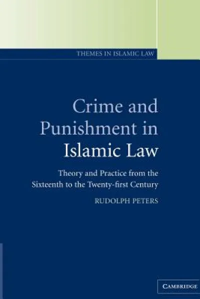 Crime and Punishment in Islamic Law