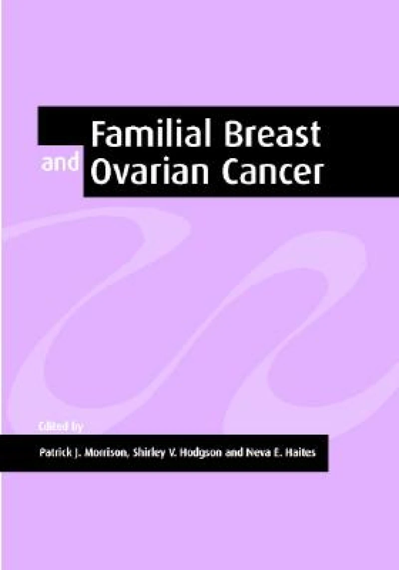 Familial Breast and Ovarian Cancer