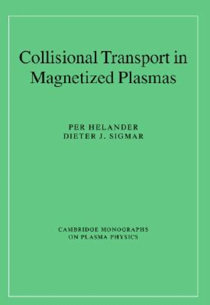 Collisional Transport in Magnetized Plasmas