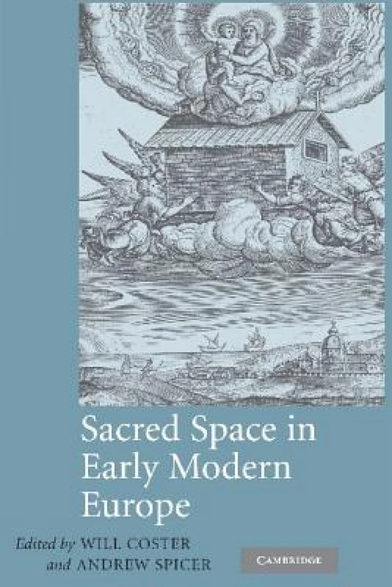 Sacred Space in Early Modern Europe