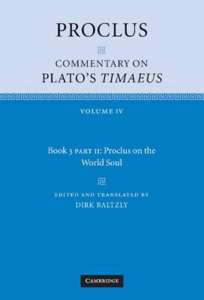 Proclus: Commentary on Plato's Timaeus, Part 2, Proclus on the World Soul