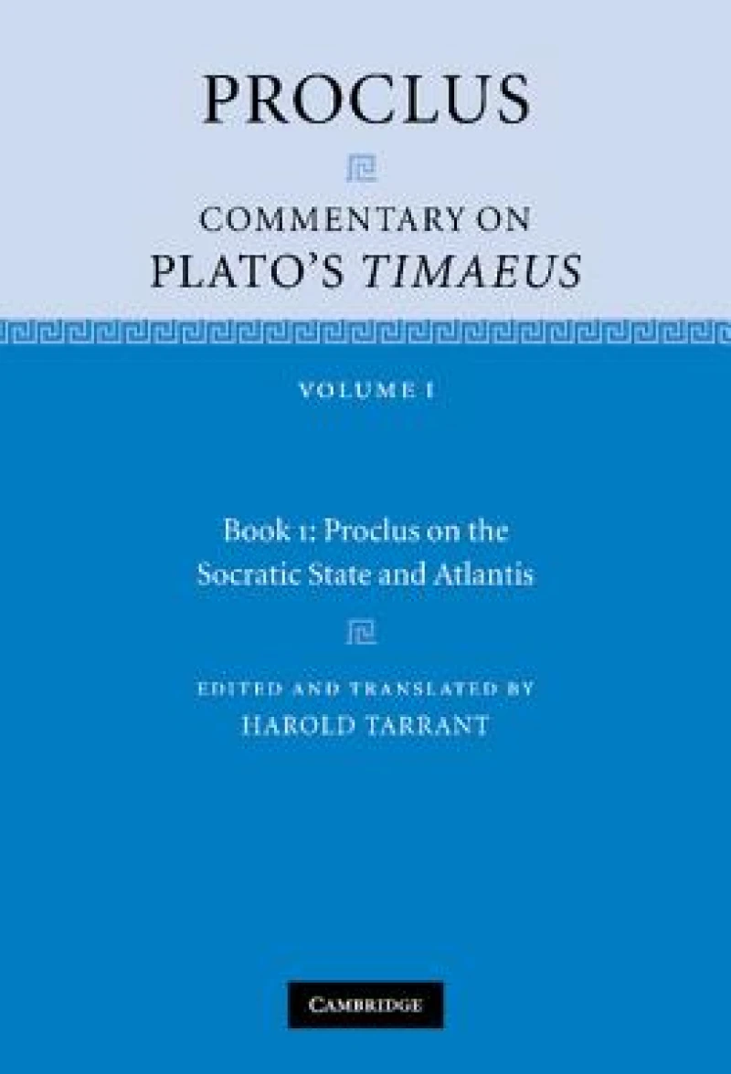 Proclus: Commentary on Plato's Timaeus: Volume 1, Book 1: Proclus on the Socratic State and Atlantis