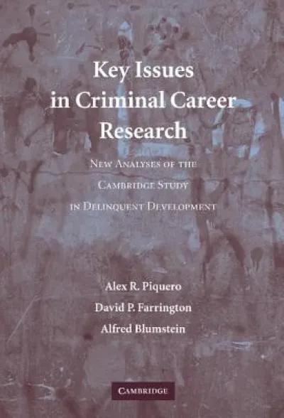 Key Issues in Criminal Career Research