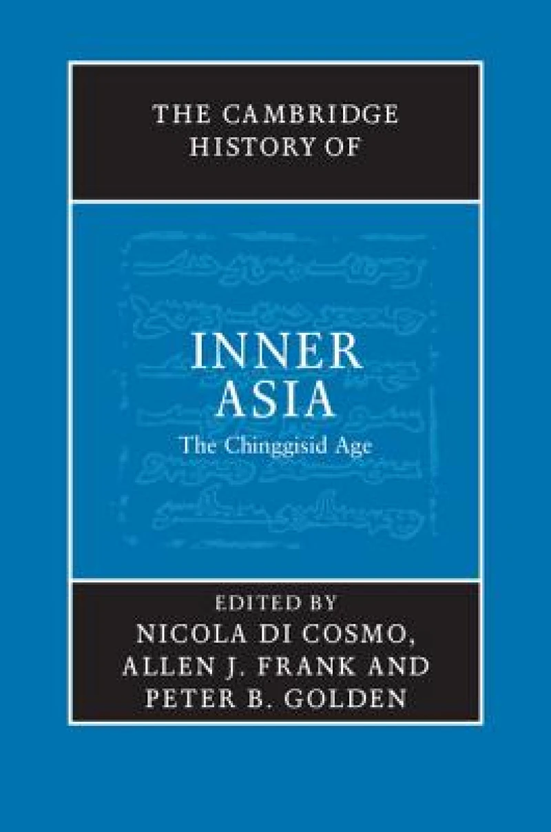 The Cambridge History of Inner Asia