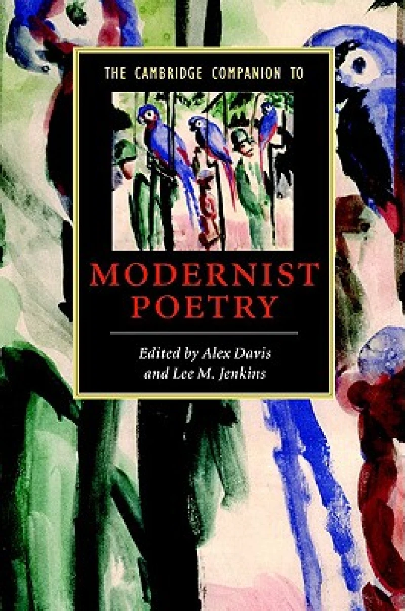 The Cambridge Companion to Modernist Poetry