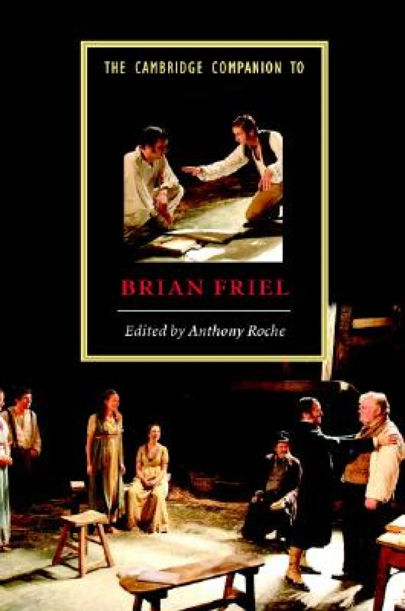 The Cambridge Companion to Brian Friel