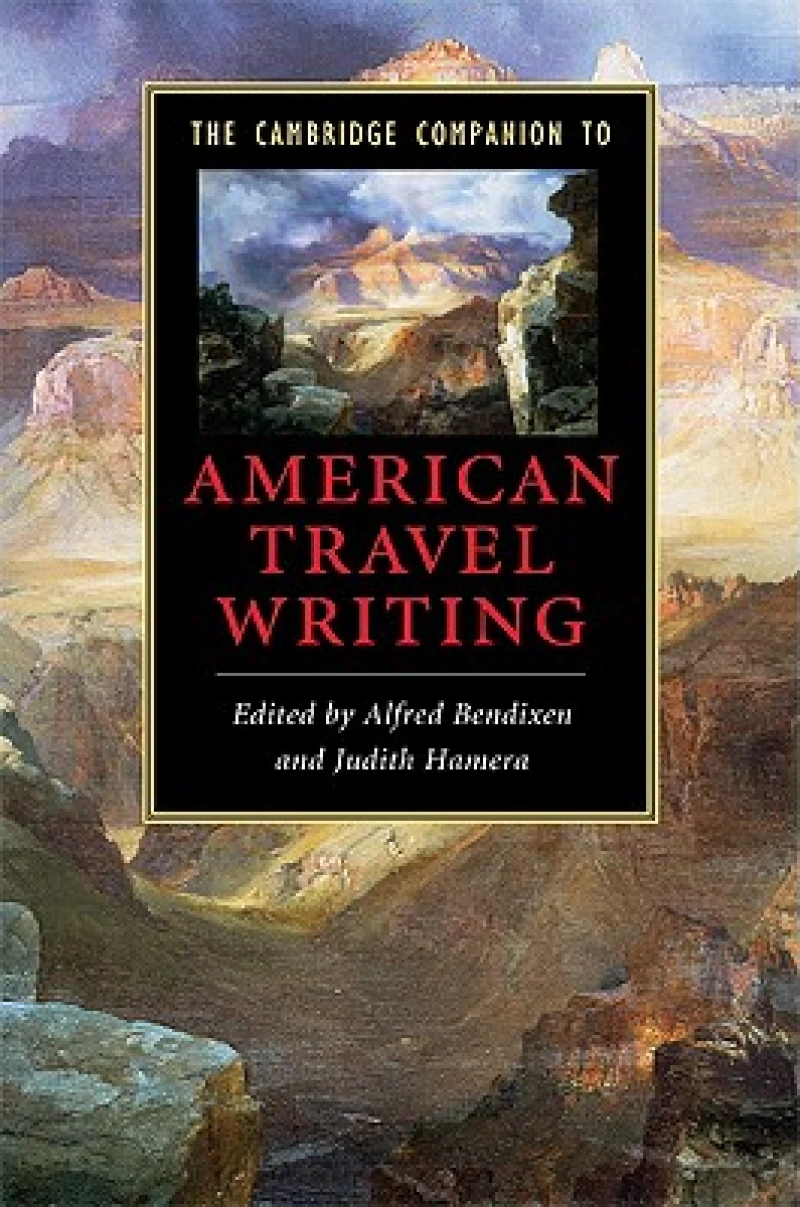 The Cambridge Companion to American Travel Writing