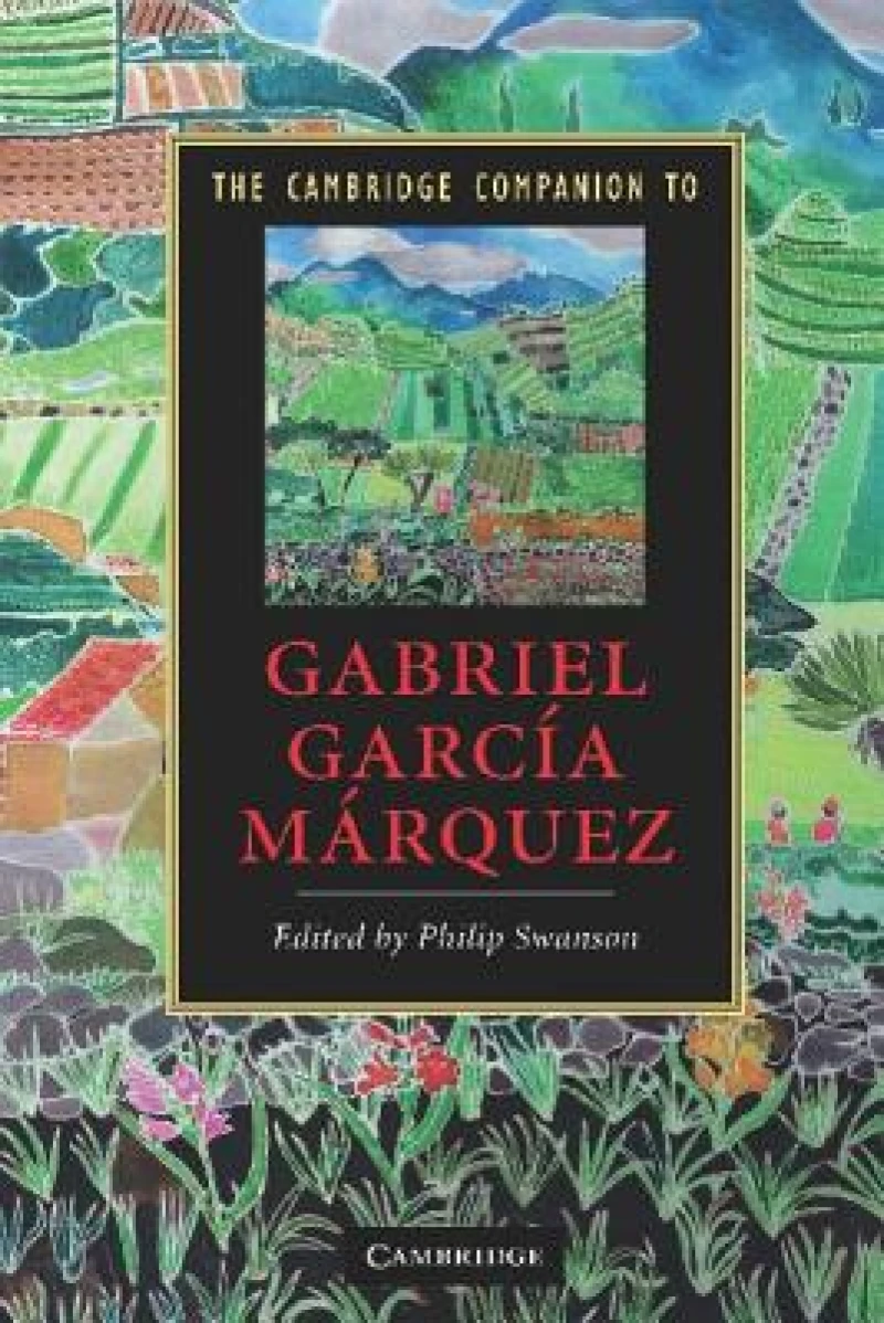 The Cambridge Companion to Gabriel Garcia Marquez