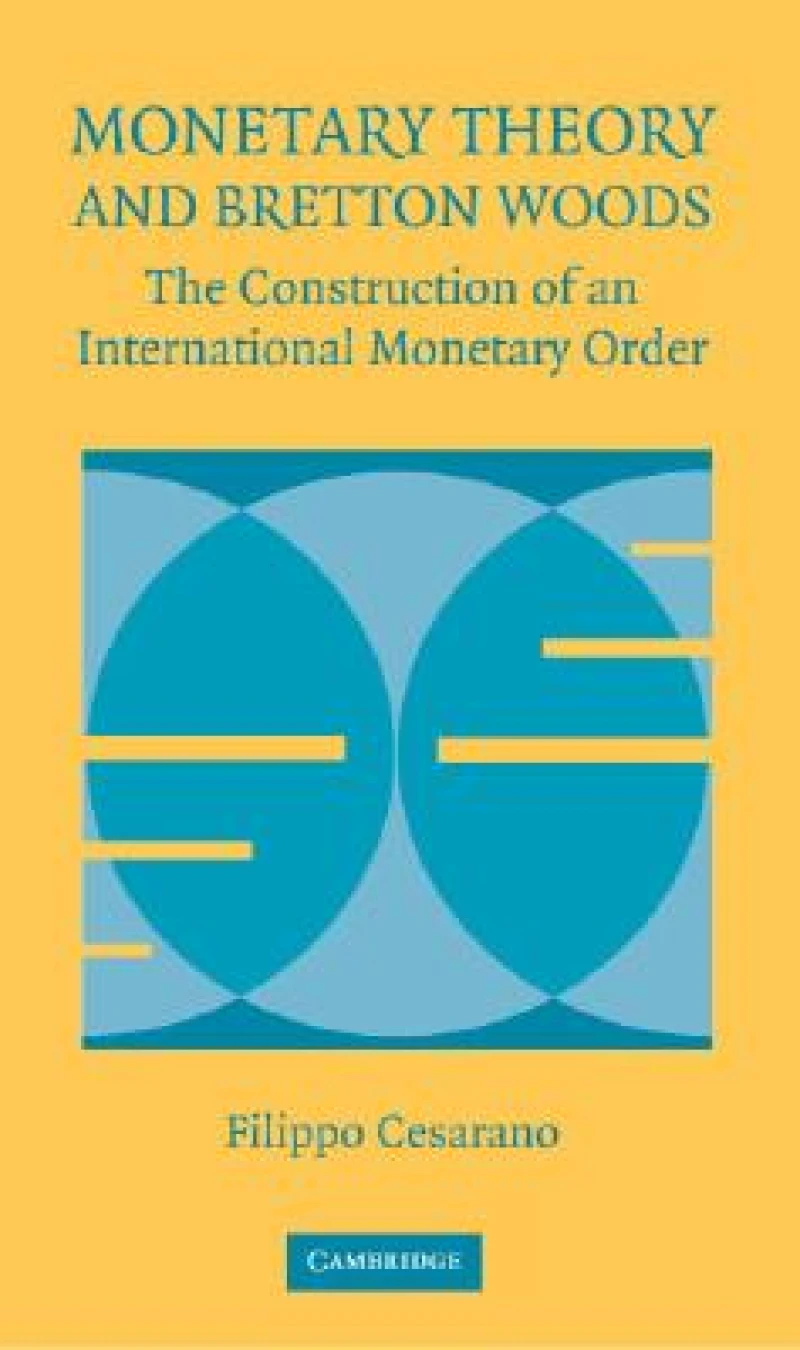Monetary Theory and Bretton Woods