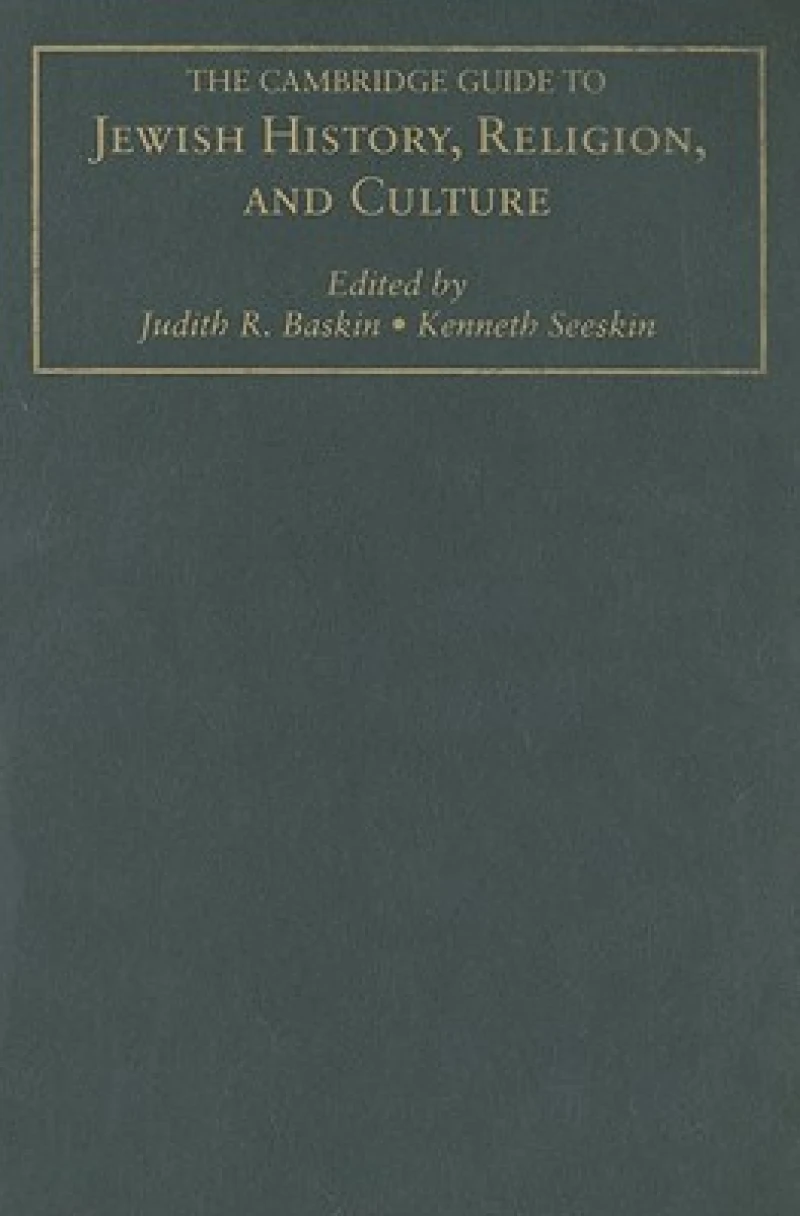 The Cambridge Guide to Jewish History, Religion, and Culture