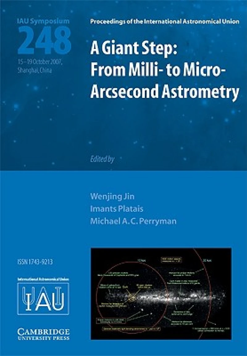 A Giant Step: From Milli- to Micro- Arcsecond Astrometry (IAU S248)