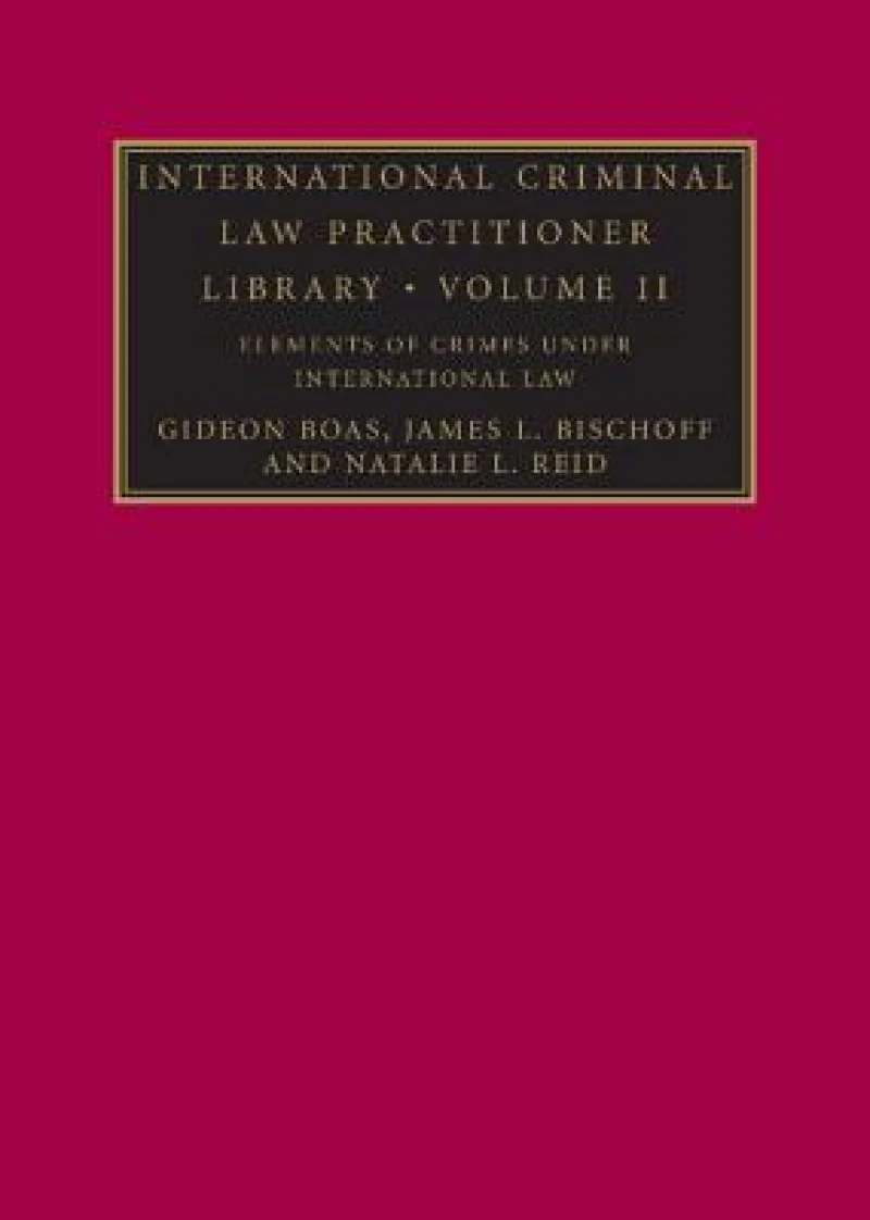 International Criminal Law Practitioner Library