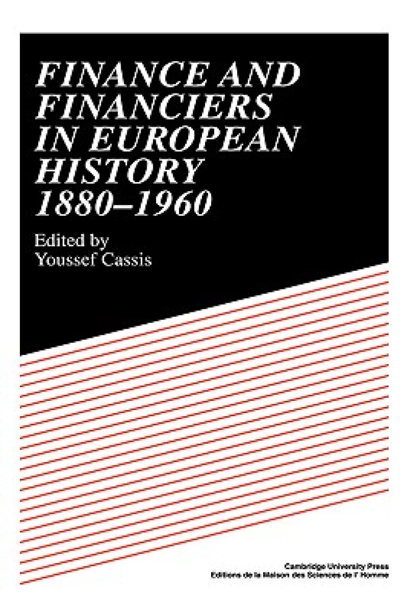 Finance and Financiers in European History 1880–1960