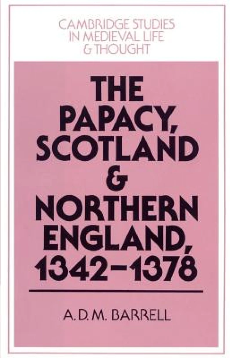 The Papacy, Scotland and Northern England, 1342–1378