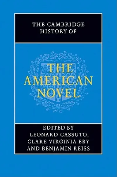 The Cambridge History of the American Novel