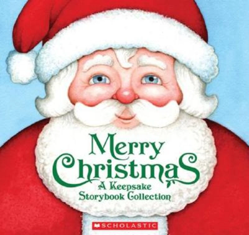 Merry Christmas- a Keepsake Storybook Collection