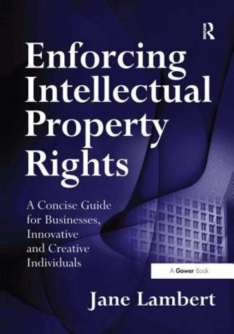 Enforcing Intellectual Property Rights