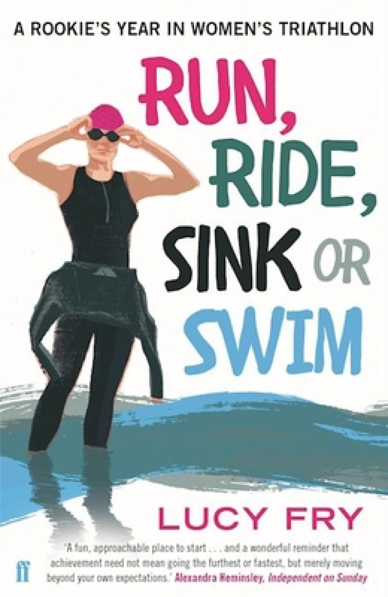 Run, Ride, Sink or Swim