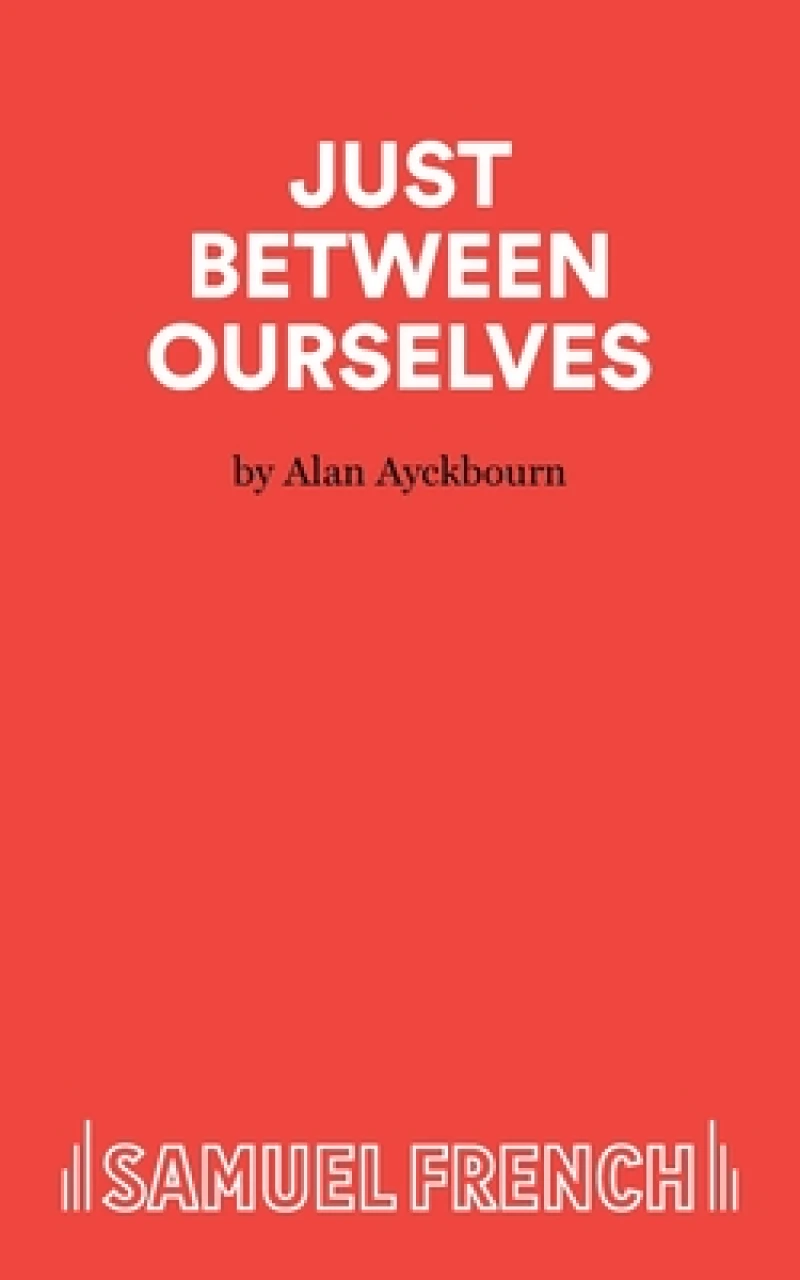 Just Between Ourselves