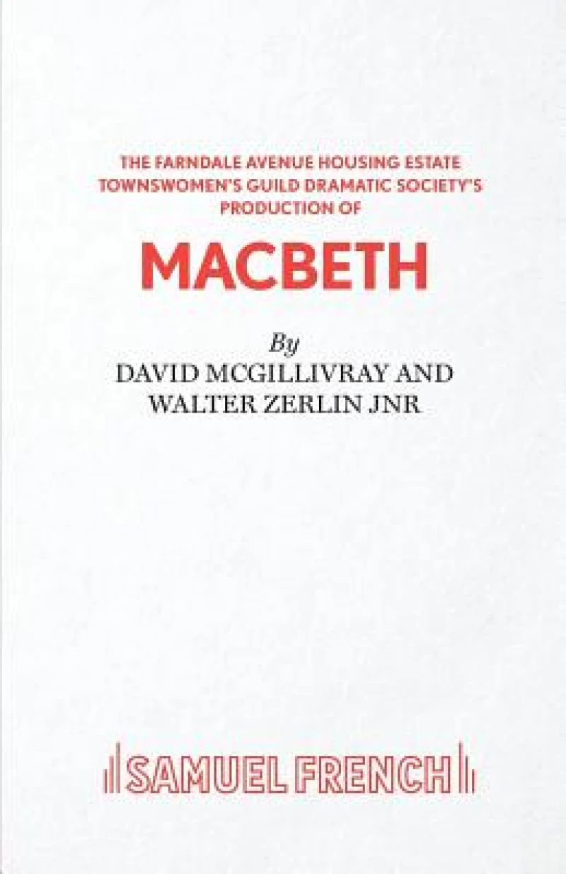 The Farndale Avenue Housing Estate Townswomen's Guild Dramatic Society's Production of "Macbeth"