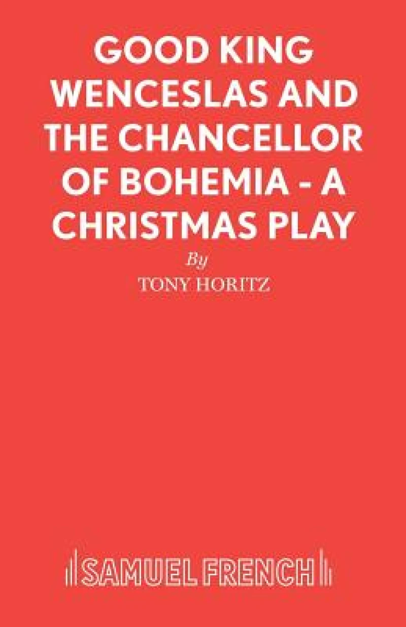 Good King Wenceslas and the Chancellor of Bohemia