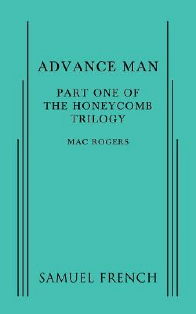 Advance Man: Part One of the Honeycomb Trilogy