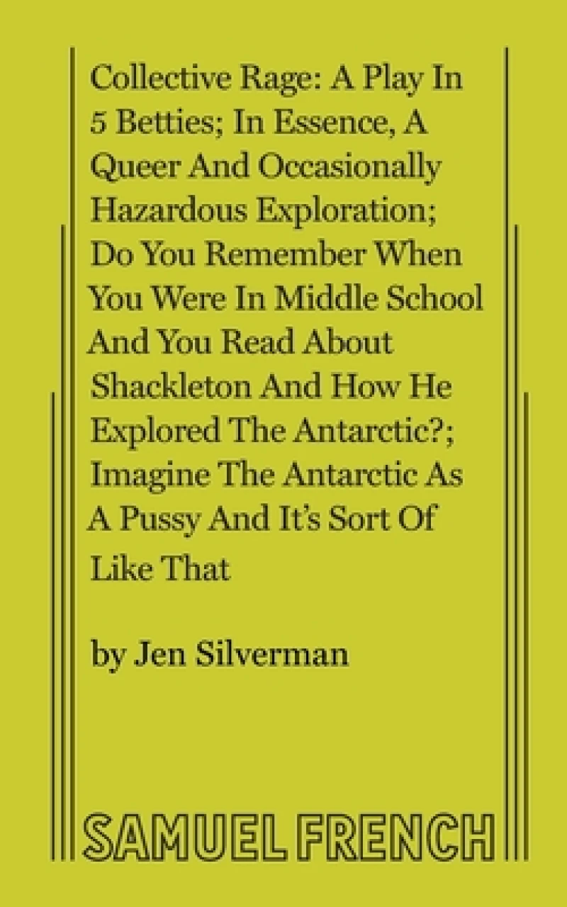 Collective Rage: A Play in Five Betties