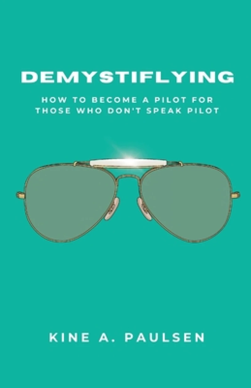 How to Become a Pilot - Demystiflying