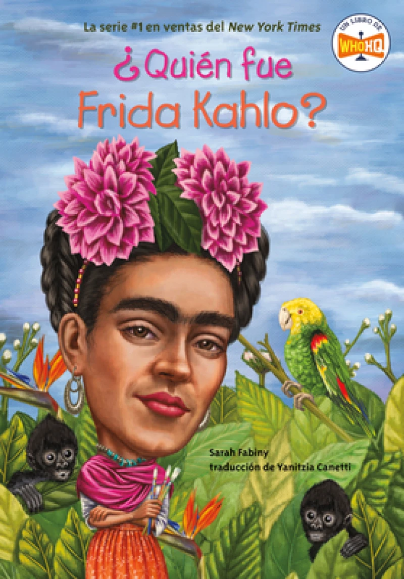 Quien fue Frida Kahlo?/ Who Was Frida Kahlo?