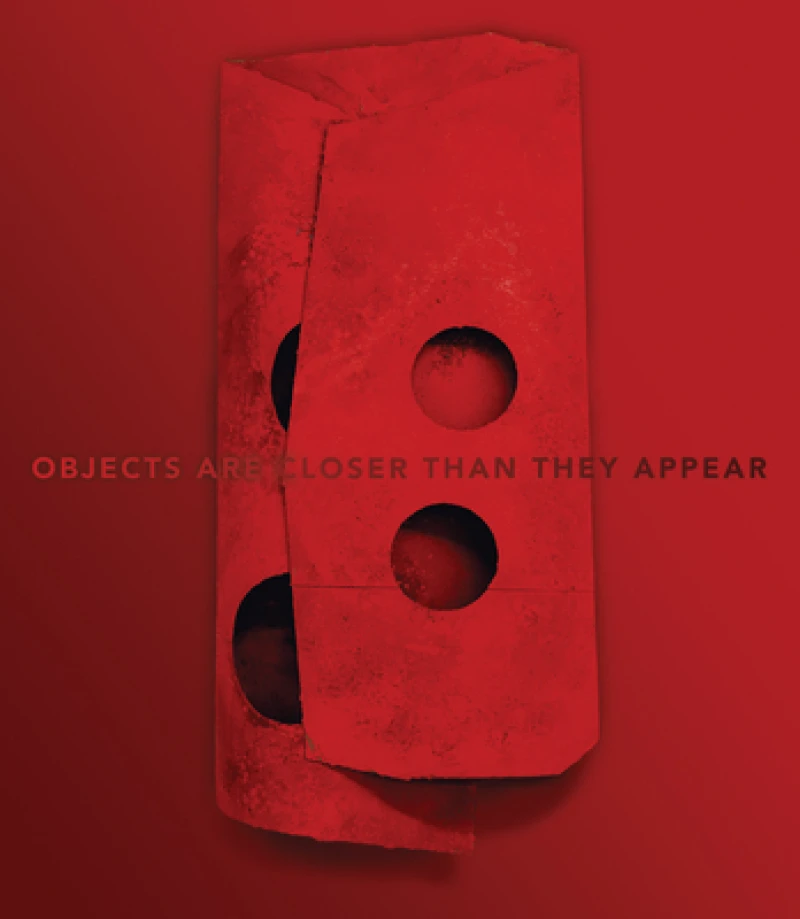 Manfred Muller: Objects Are Closer Than They Appear