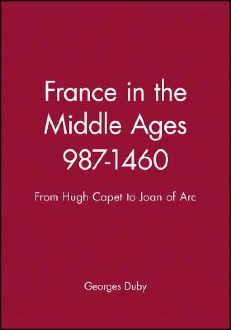 France in the Middle Ages 987-1460