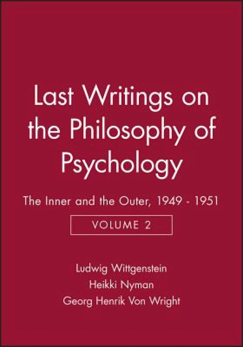Last Writings on the Philosophy of Psychology