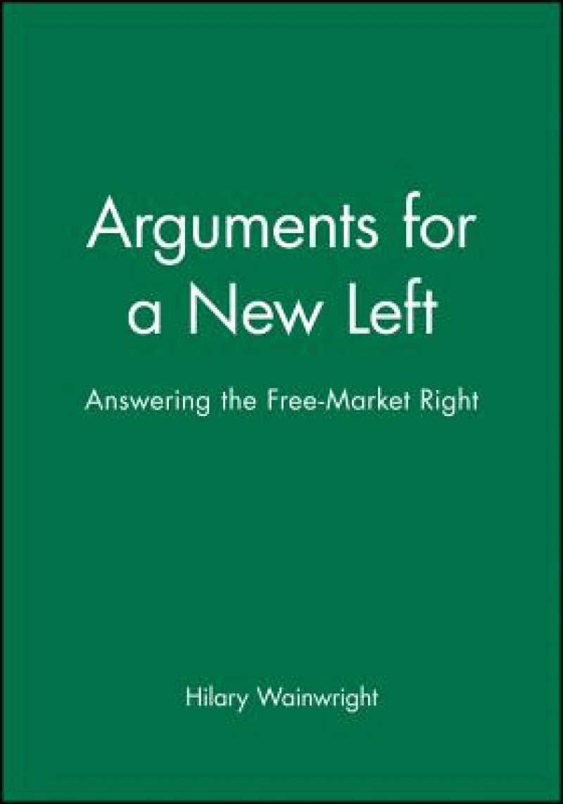 Arguments for a New Left