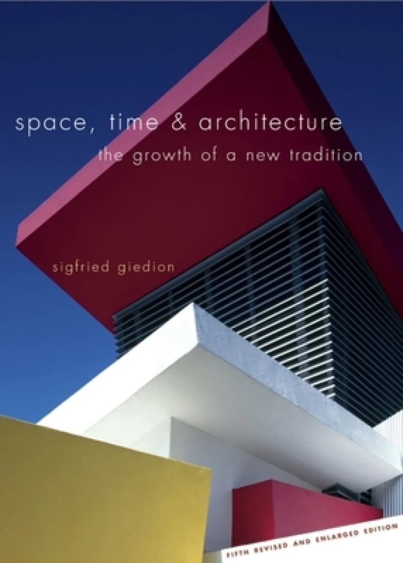 Space, Time and Architecture