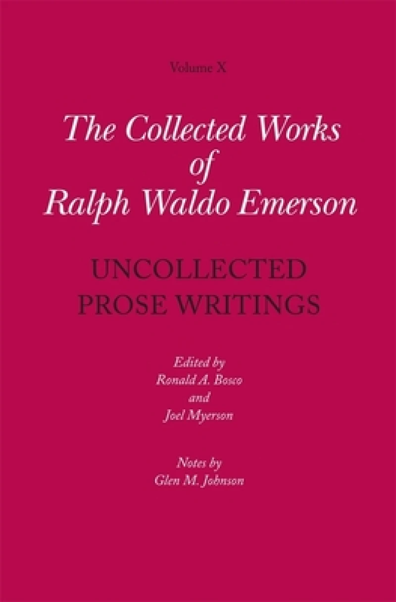 Collected Works of Ralph Waldo Emerson
