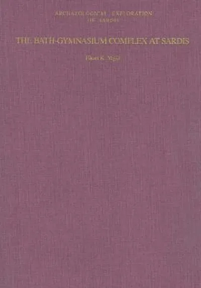 The Bath-Gymnasium Complex at Sardis