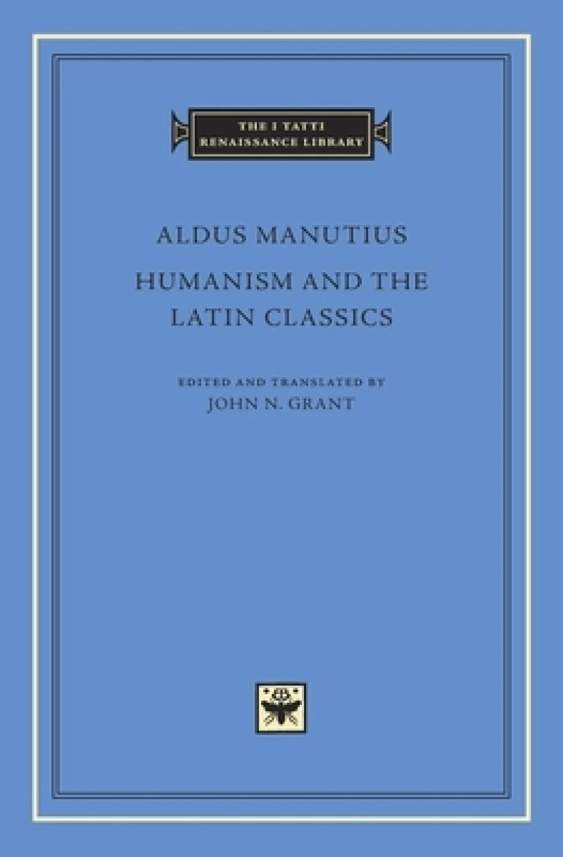 Humanism and the Latin Classics