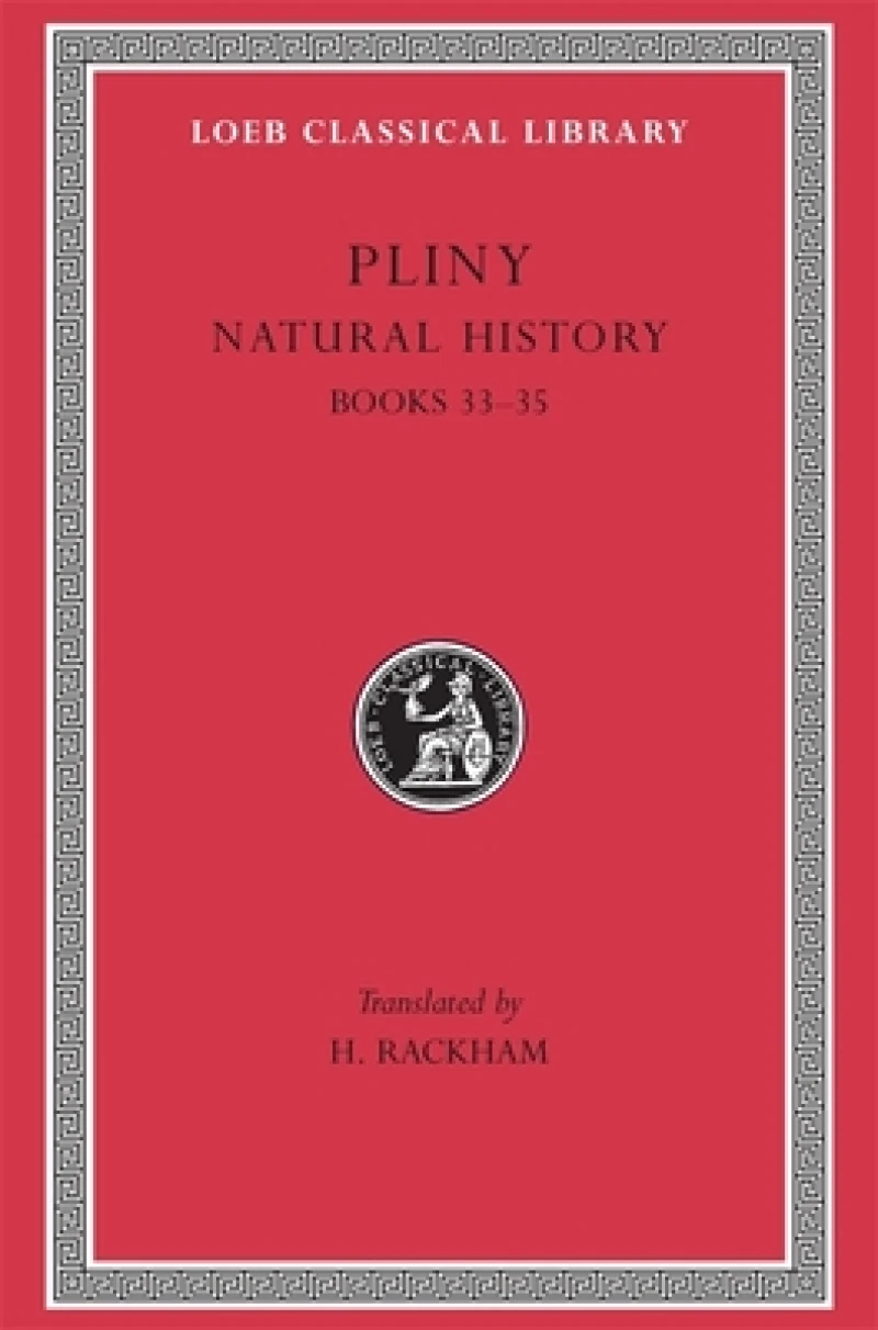 Natural History, Volume IX: Books 33–35